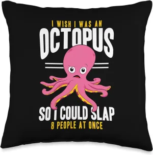 I Wish I was an Octopus Slap 8 People at Once Marine Mollusk Throw Pillow, 16x16, Multicolor Octopus-shaped decorative fan