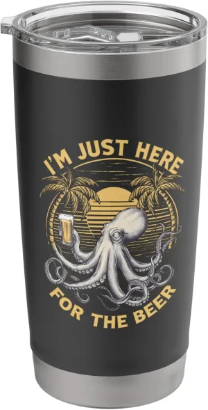 I'M Just Here For The Beer Funny Octopus Humorous Ocean Fans Stainless Steel Insulated Tumbler Octopus-shaped decorative fan