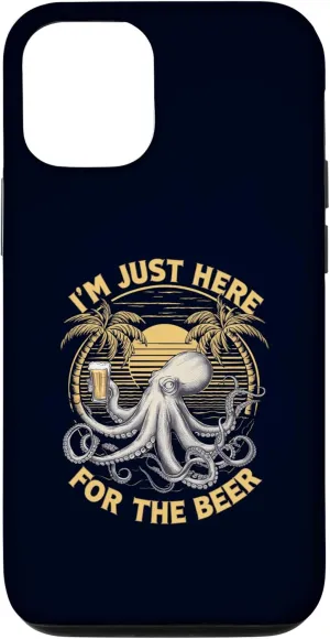 iPhone 15 I'M Just Here For The Beer Funny Octopus Humorous Ocean Fans Case Octopus-shaped decorative fan