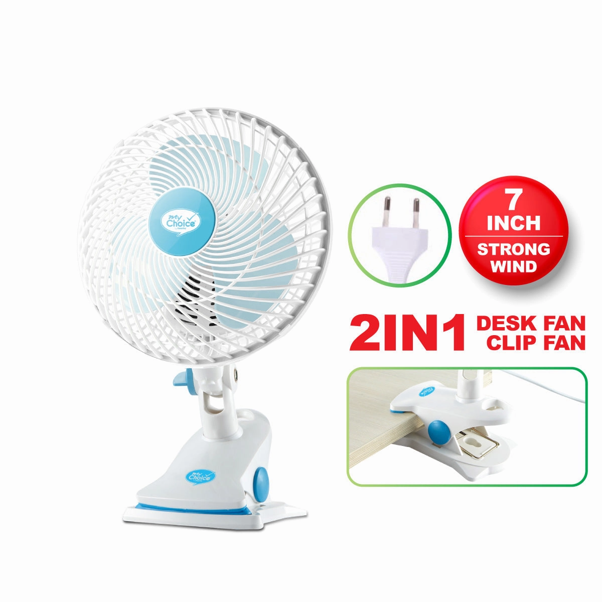MyChoice 7" Clip/Table Fan  Adjustable Tilt, Oscillation, Strong Wind, Portable, Durable, 2-Speed, white & blue, MC202A